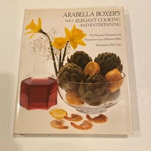 “Arabella Boxer’s Book of Elegant Cooking & Entertaining,” oversized Hardcover